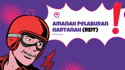 Amanah Pelaburan Hartanah (REITs)